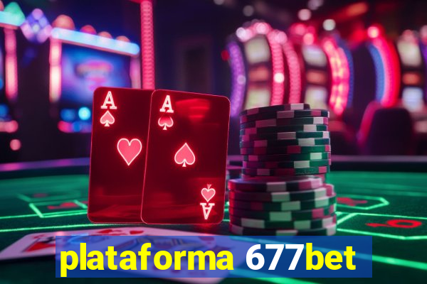 plataforma 677bet